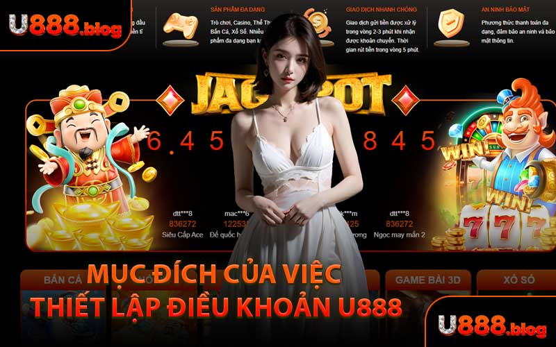 Mục Đích Của Việc Thiết Lập Điều Khoản U888
