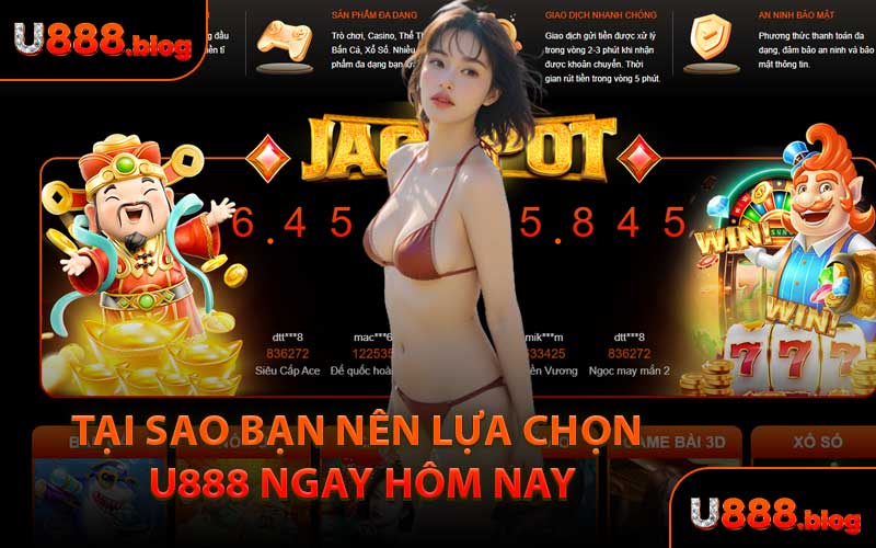 Tại Sao Bạn Nên Lựa Chọn U888 Ngay Hôm Nay