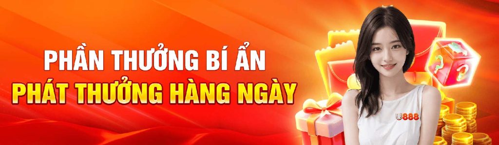 U888 phần thưởng bí ẩn hàng ngày